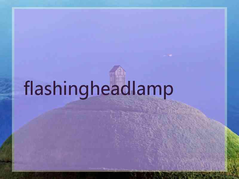 flashingheadlamp