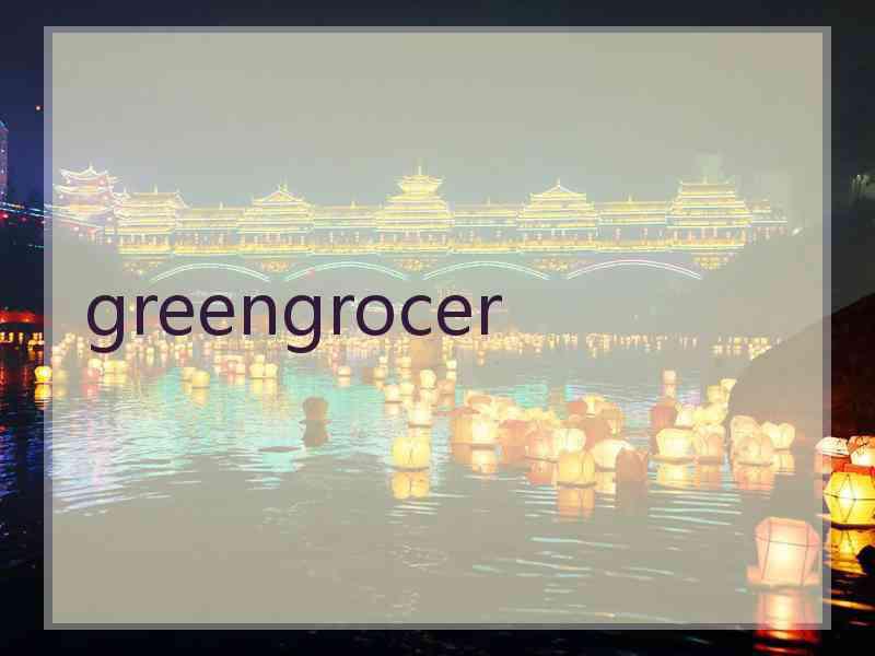 greengrocer
