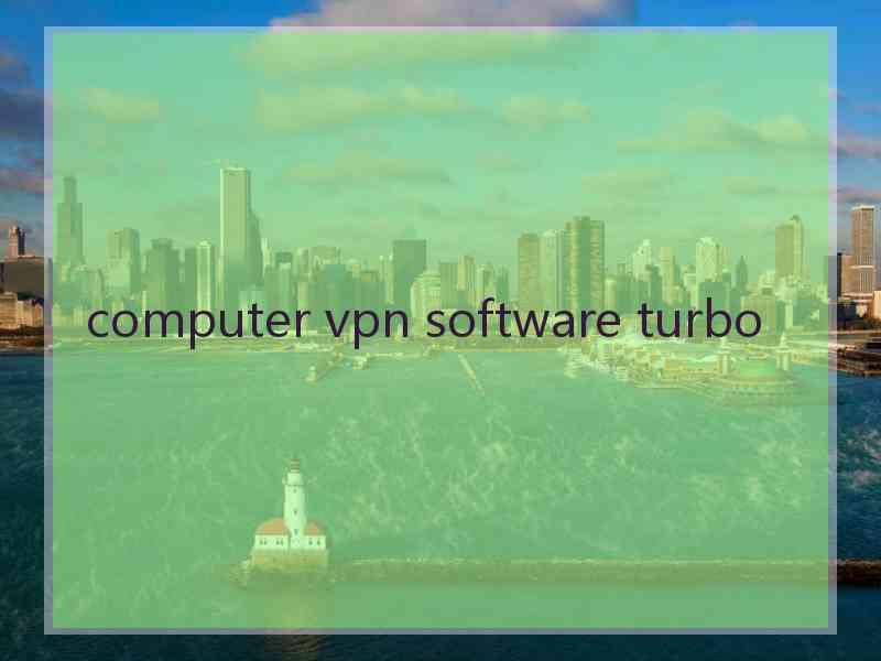computer vpn software turbo