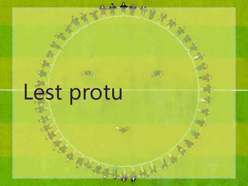Lest protu